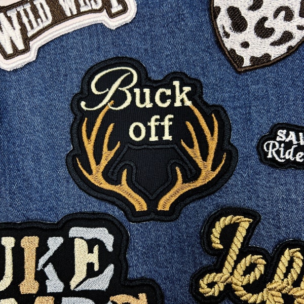 Buck Off, American Deer, Country & Western, Funny, Humour, Rude, Hunting Iron ou Sew on Broded Patch pour sacs, vestes, jeans, chapeaux