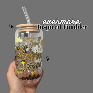 Evermore - Swiftie Inspired Tumbler - Hand Drawn Design - 16 onz Glass Tumbler
