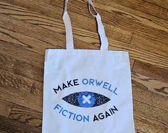 Orwell's 1984 Tote Bag, Book Lover Gift, Reader Canvas Bag, Librarian Gift, Book Club Tote, Cozy Teacher Gift, Make Orwell Fiction Again