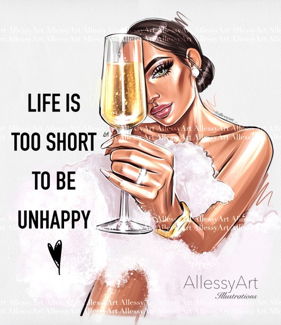 Instant Download life is Too Short to Be Unhappy Printable Art, Champagne,  Self Love, Me Time -  Denmark
