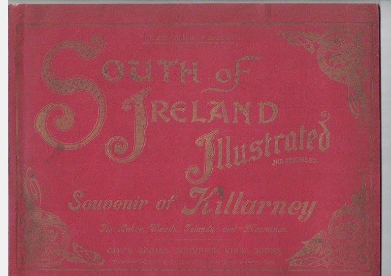 Souvenir of Killarney \u2013 South of Ireland \u2013 Illustrated Booklet with Fold-Out Map \u2013 circa 1890