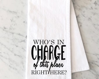 Who's In Charge, The Disco Biscuits Inspired Tea Towel by Chalkdust Couture