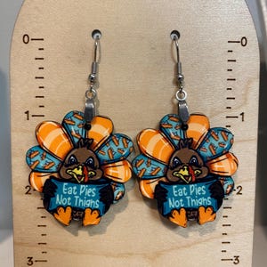 Turkey earrings, sublimated earrings, lightweight, turkey dangle earrings, Thanksgiving earrings, eat pies not thighs, fall lover gift