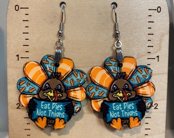 Turkey earrings, sublimated earrings, lightweight, turkey dangle earrings, Thanksgiving earrings, eat pies not thighs, fall lover gift