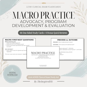 May include: LCSW clinical exam flashcards for macro practice, advocacy, program development, and evaluation. The set includes 66 one-sided study cards and 6 bonus quick reviews. The cards feature text on macro first/next questions and process vs. outcome.