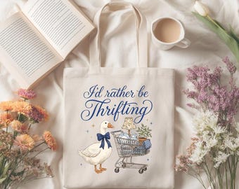 Funny Thrifting Tote Bag, I'd Rather Be Thrifting Canvas Bag, Goose Tote Bag, Thrifting Tote Bag, Trendy Market Bag, Vintage Aesthetic Bag