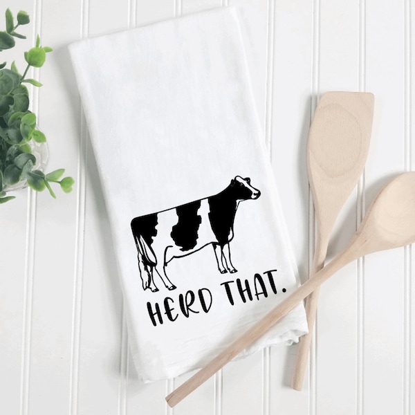 Herd that! Funny farmhouse kitchen towel, punny tea towels, farmers, ranchers, dairy farmer gifts, cow lovers gifts, farmhouse kitchen