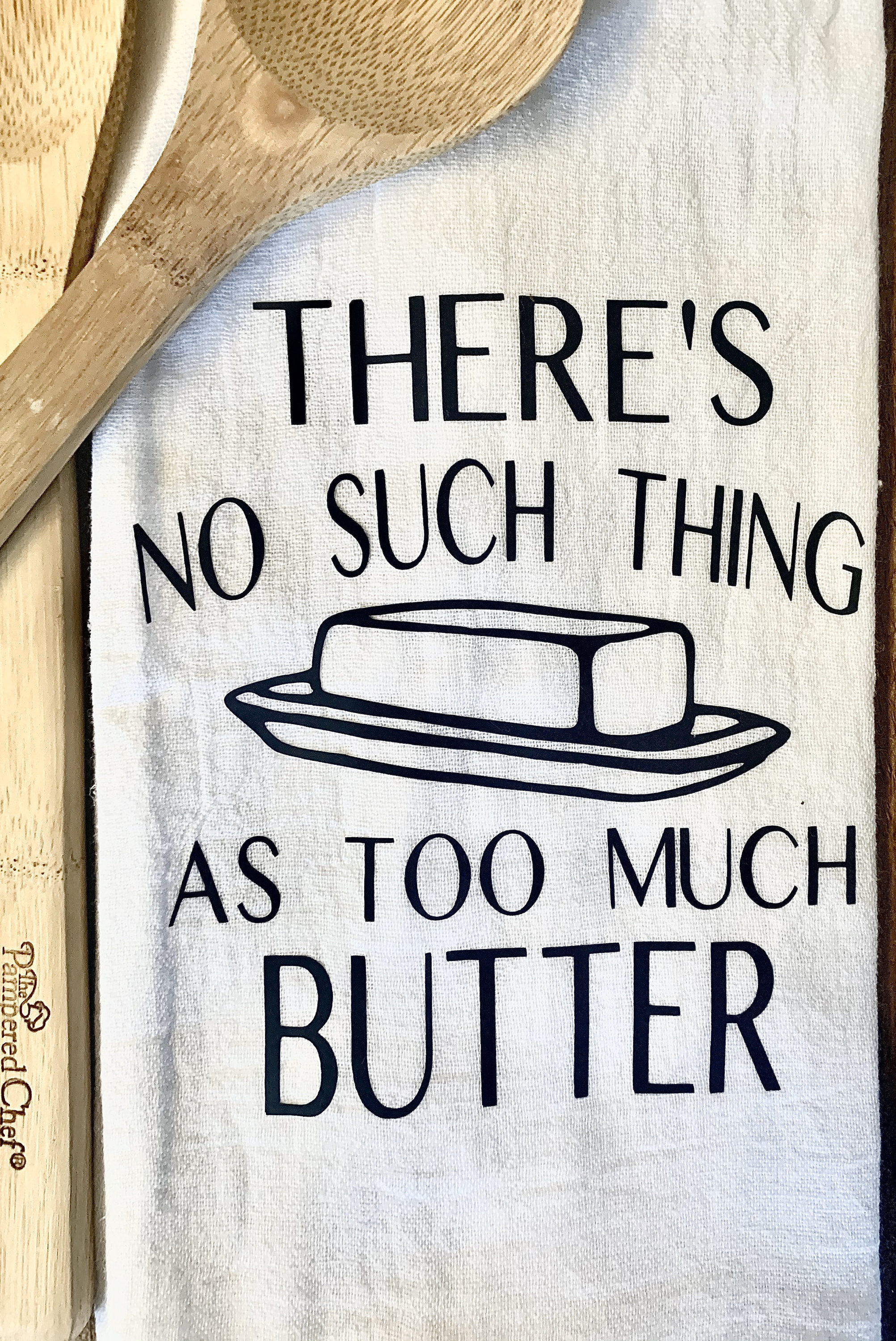 There's No Such Thing as Too Much Butter Dish Towels Etsy