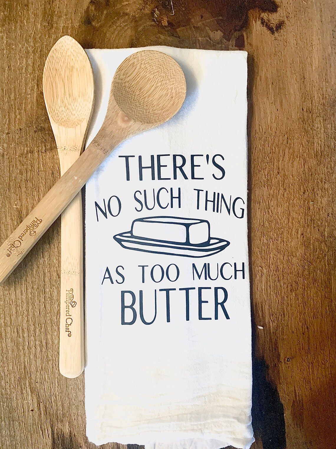 There's No Such Thing as Too Much Butter Dish Towels Etsy