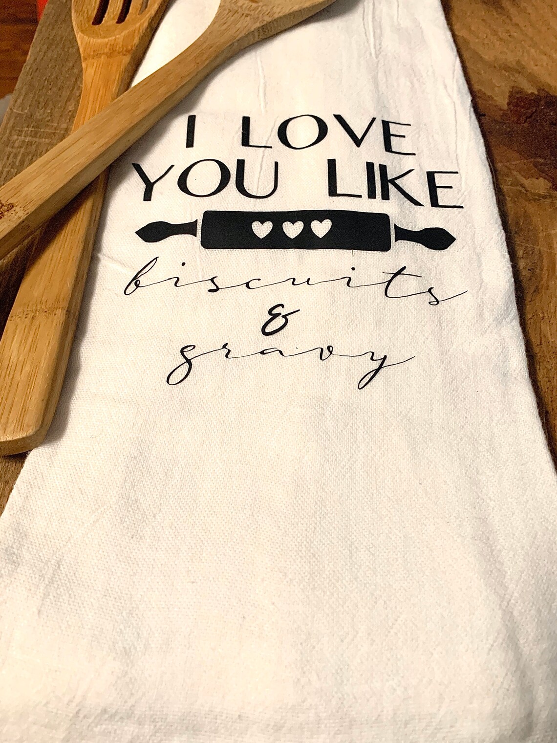 I love you like biscuits and gravy tea towel cute tea towels Etsy
