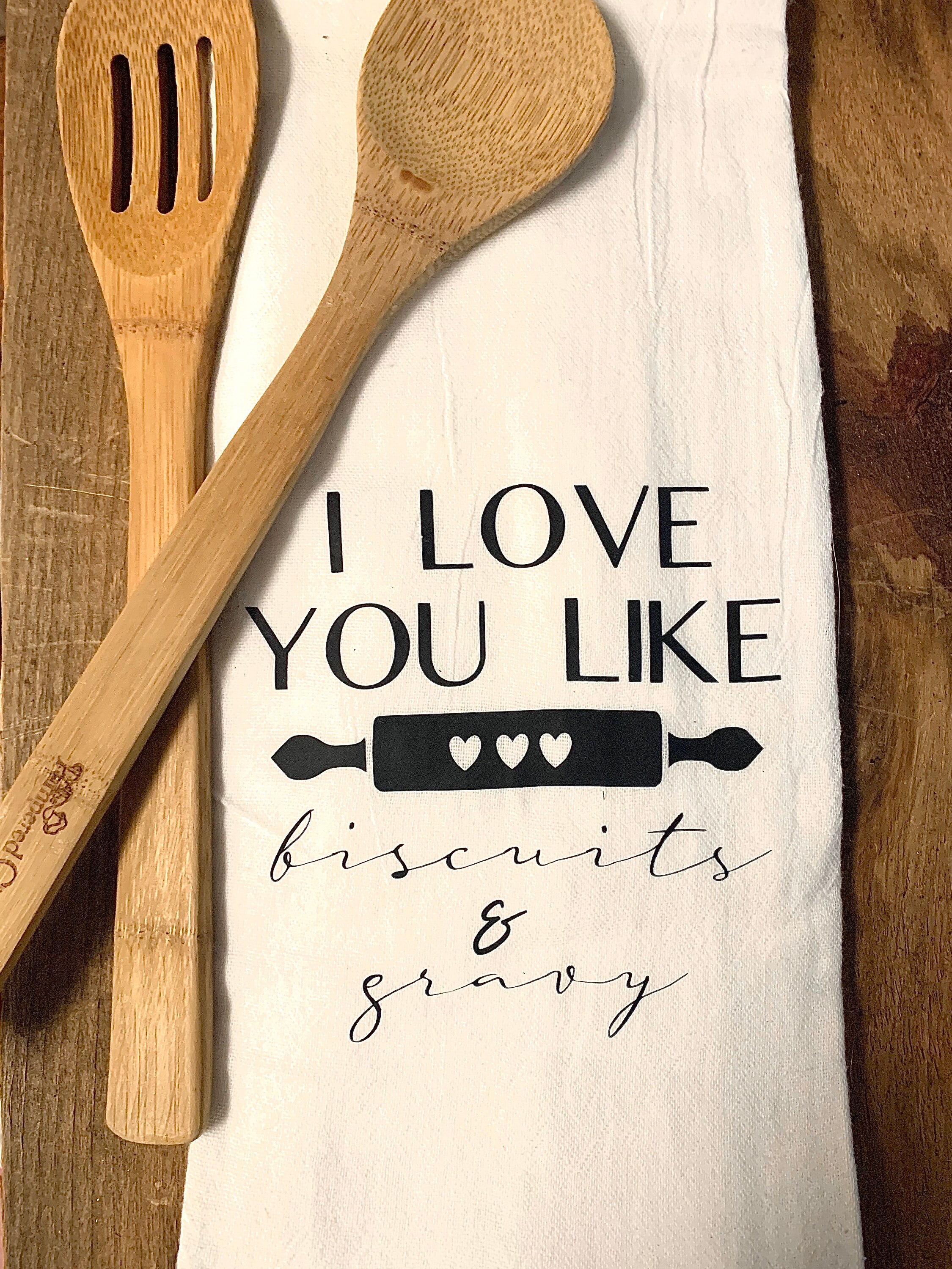I love you like biscuits and gravy tea towel cute tea towels Etsy