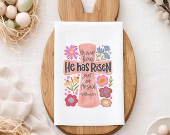 He is risen dish towel, Easter Tea Towels, Easter kitchen towels, Scripture Towels, Spring kitchen towels, Christian Easter towels, verse