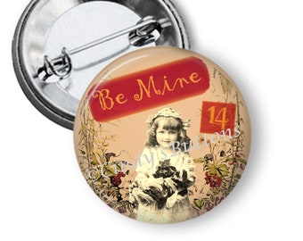 Be Mine 1.25" or 2.25" Pinback Button Pin Love Valentine Sweetheart Heart Cupid Victorian Flowers