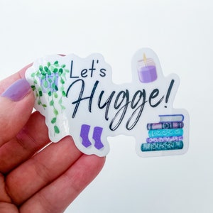 Let&#39;s Hygge Vinyl Sticker. Hygge Life. Hygge Lifestyle.  Self-Care. Dishwasher Safe. Cozy Life. Laptop Decal. Waterbottle Sticker.Waterproof