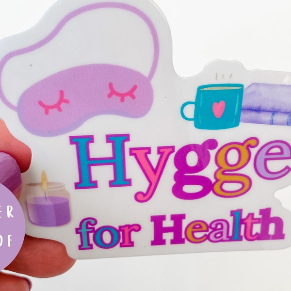 Hygge for Health Vinyl Sticker. Hygge Lifestyle. Self-Care. Chronic Illness.Spoonie. Vinyl Sticker. Dishwasher Safe. Cozy Life. Laptop Decal