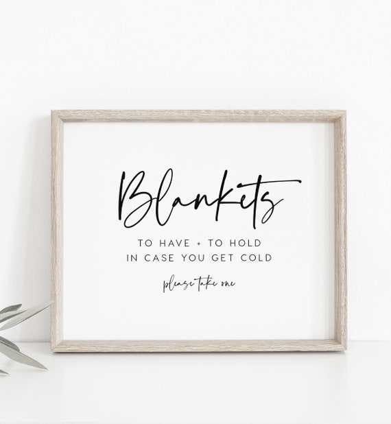 Blankets Sign, INSTANT DOWNLOAD, Please take one sign, Favors sign, To have and told hold in case you get cold sign, 8x10 - PEO051