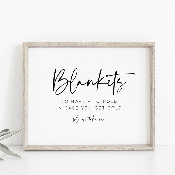 Blankets Sign, INSTANT DOWNLOAD, Please take one sign, Favors sign, To have and told hold in case you get cold sign, 8x10 - PEO051