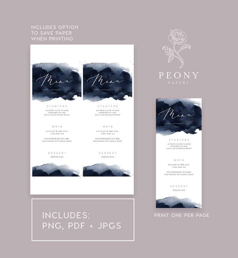 May include: A printable wedding menu template with a watercolor background in shades of blue. The text includes "Menu", "Starters", "Main", and "Dessert". The text "Includes: PNG, PDF + JPGs" and "Print one per page" is also included.