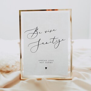 Be Wise Sanitize Sign INSTANT DOWNLOAD Spread the Love Not Germs Social Distancing Sign for Wedding, Sanitizing Station - 5x7, 8x10