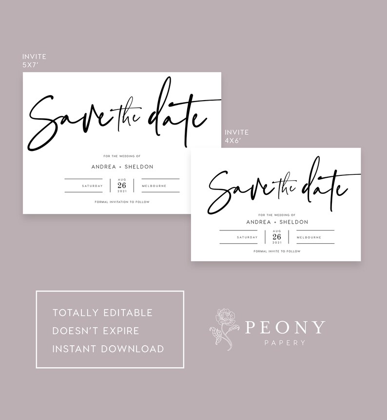 May include: Two save the date cards with a black and white design. The top card is 5x7 inches and the bottom card is 4x6 inches. The cards feature the text "Save the date" in a handwritten font. The cards also include the names Andrea and Sheldon, the date August 26, 2021, and the location Melbourne.