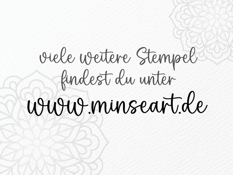 May include: A white background with a black and gray mandala design on the left and right sides of the image. The text "viele weitere Stempel findest du unter www.minseart.de" is in the center of the image.