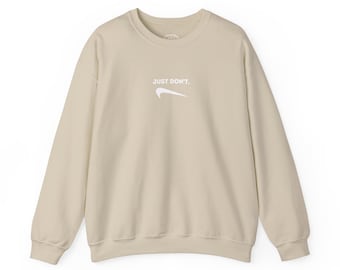 Just Don’t NIKE inspiré Crewneck Sweatshirt