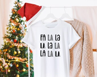 FA la la la, Christmas gift, minimalist t-shirt, holiday gift, Christmas tshirt, Unisex shirt