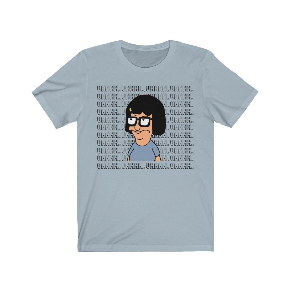 Chemise Tina Belcher, Uuuhhh Tina Belcher, chemise Bob's Burgers, cadeau d'amis, cadeau amusant, t-shirt unisexe à manches courtes en jersey