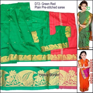 May include: Green and red pre-stitched saree with a gold border and floral design. The saree is shown folded with a matching blouse piece. The text "D72- Green Red Plain Pre-stitched saree" is visible in the image.