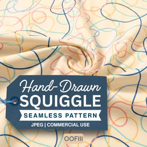 May include: Cream-colored fabric with a seamless pattern of colorful squiggles in blue, pink, yellow, and teal. A navy blue tag reads "Hand-Drawn SQUIGGLE SEAMLESS PATTERN JPEG | COMMERCIAL USE".