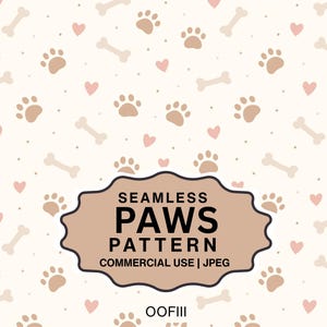 May include: A seamless pattern featuring tan paw prints, light beige bones, and pink hearts on a cream background. The text "SEAMLESS PAWS PATTERN" is displayed in a brown oval shape. The image also includes the text "COMMERCIAL USE | JPEG".