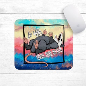 Funny Possum Mouse Pad • Live Ugly Fake Your Death Mousepad • Funny Possum Mousepad • Opossum Mousepad • Funny Mouse Pad