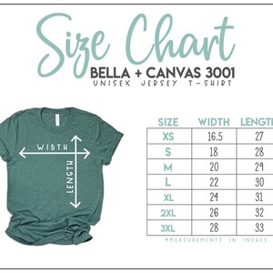 May include: Size chart for Bella + Canvas 3001 unisex jersey t-shirts. The chart shows the width and length in inches for sizes XS to 3XL.