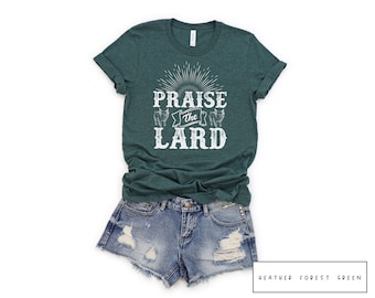 Lustiges Praise the Lard T-Shirt (erhältlich in 6 Farben) • Lustiges Schwein Shirt • Schwein Tshirt • Lustiges Schwein T-Shirt
