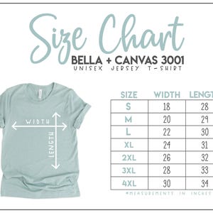 May include: A light green unisex jersey t-shirt with a size chart. The chart lists sizes S to 4XL, with corresponding width and length measurements in inches. The text "Size Chart" and "BELLA + CANVAS 3001" are also visible.
