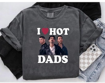 Jonas Brothers I love hot dads PNG – Digital Download for T-Shirts, Posters & More