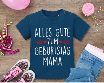 Alles Gute zum Geburtstag Mama / Geschenk für die beste Mama / Geschenkidee für Mama / T-Shirt für Kinder