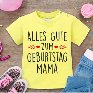 Alles Gute zum Geburtstag Mama / Geschenk für die beste Mama / T-Shirt mit niedlichem Spruch / Geschenkidee für Mama zum Geburtstag