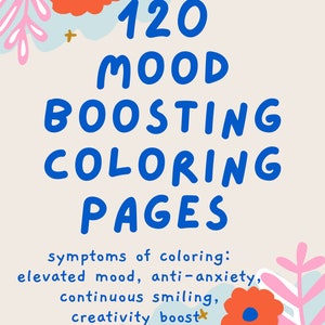 120 Mood Boosting Coloring Pages: Anti-Anxiety, Anti-depressant, Creatively stimulating image 1