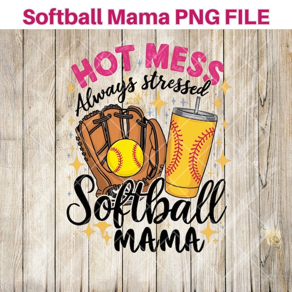 Hot Mess Softball Mama Digital Design for T-Shirt Printing - Sublimation & DTF Ready Graphics for Softball Moms, High-Resolution File