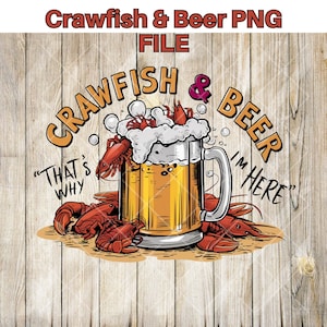 Könnte beinhalten: Eine Cartoon-Illustration eines Bierkruges mit Krebsschwänzen drumherum. Der Text lautet "Crawfish & Beer That's Why I'm Here".
