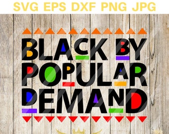 Svart efter populär efterfrågan SVG, populär efterfrågan, svart efter svg, populär efterfrågan SVG, omedelbar nedladdning - eps, png, svg, dxf Silhuett, Cricut