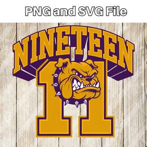 May include: Purple and gold graphic with the word "NINETEEN" in a large, bold font. The number "11" is in the centre of the graphic, with a cartoon bulldog head in the middle of the number.