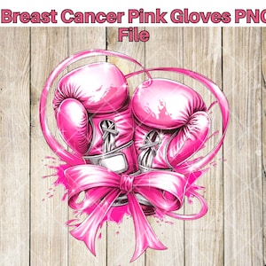 Diseño PNG de guantes de boxeo rosados / Camiseta y arte artesanal de concientización sobre el cáncer de mama / Sublimación DTF y compatible con solventes ecológicos