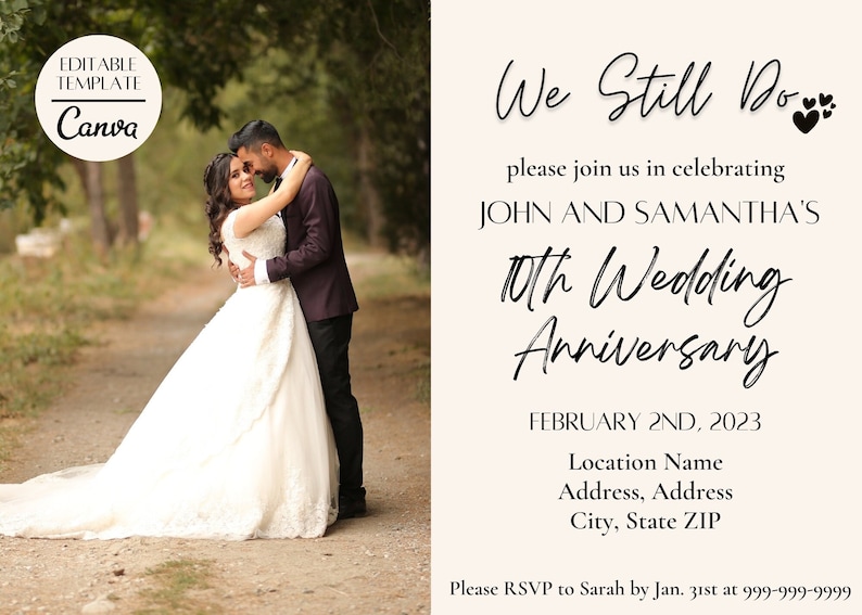 May include: A wedding anniversary invitation with a photo of a couple in a forest setting. The invitation reads "We Still Do" and includes the couple's names, the date of their 10th anniversary, and the location of the event. It also includes a request to RSVP to Sarah by January 31st.