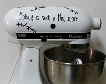 Baking is Such a Nightmare Vinyl Decal Sticker for Kitchen Mixers