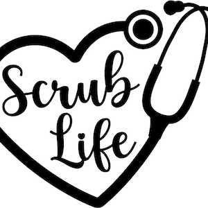 Scrub Life with Stethoscope vinyl sticker