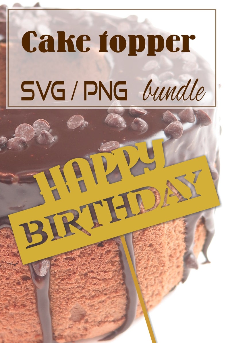 Download Happy Birthday cake topper SVG files for Cricut and PNG ...