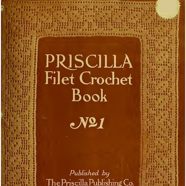 Filet Crochet Book 1915, vintage PDF Pattern Instant Digital Download, retro crochet e-Book Instructions Projects, filet Bag, Pillow, Doily