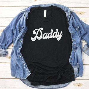 Daddy Shirt, Dad Shirt, Father's Day Shirt, Shirt for Daddy, Father Shirt, Father's Day, Gift for Daddy, Father's Day Gift, Dad T-shirt